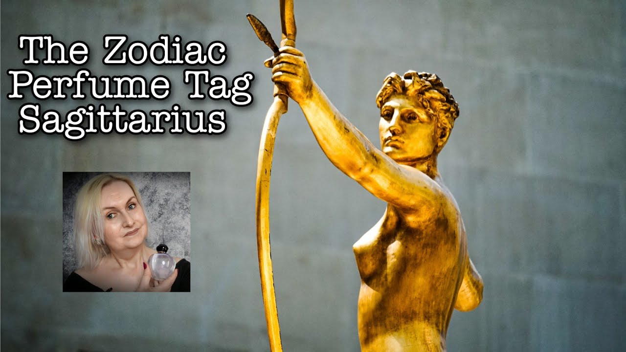 The Zodiac Tag| Sagittarius|Fragrances for your star sign #zodiac