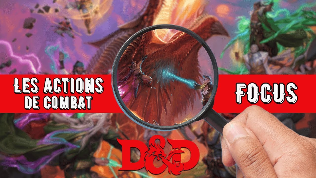 Comprendre et maitriser les actions de combat - Donjons & Dragons 2024 !