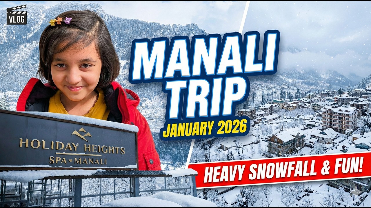 Memorable Trip of Manali