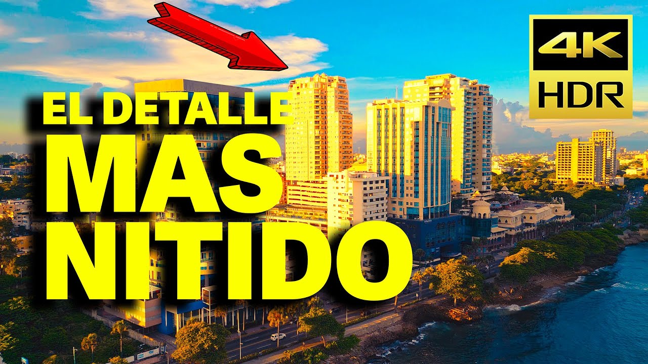 🇩🇴 HDR ULTRA 4k - SANTO DOMINGO, SAN JUAN, SAN PEDRO, SANTIAGO