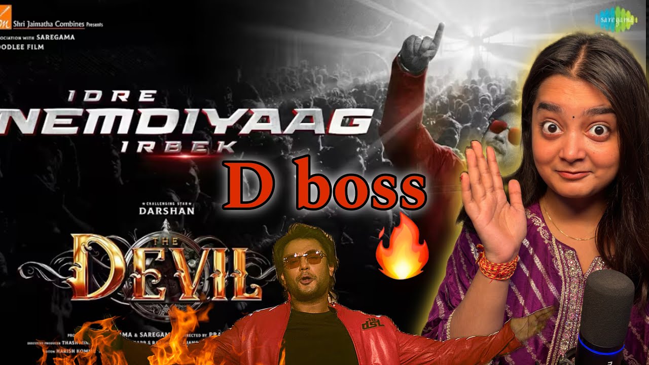 IDRE NEMDIYAAG IRBEK video Song Reaction -D Boss | DEVIL| Darshan | PrakashVeer | B Ajaneesh Loknath