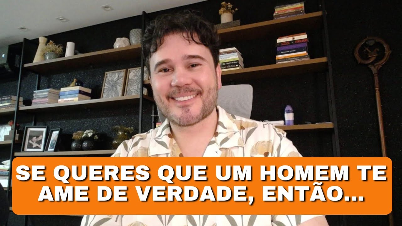Só Assim Um Homem Ama Realmente Uma Mulher