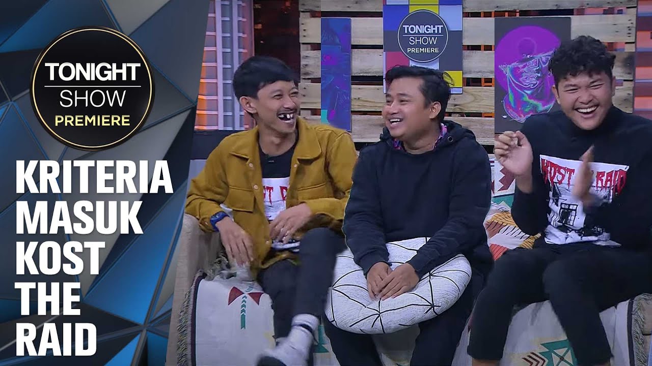 DENGER CERITA KONDISINYA KOST THE RAID, BIKIN PRIHATIN! - Tonight Show Premiere