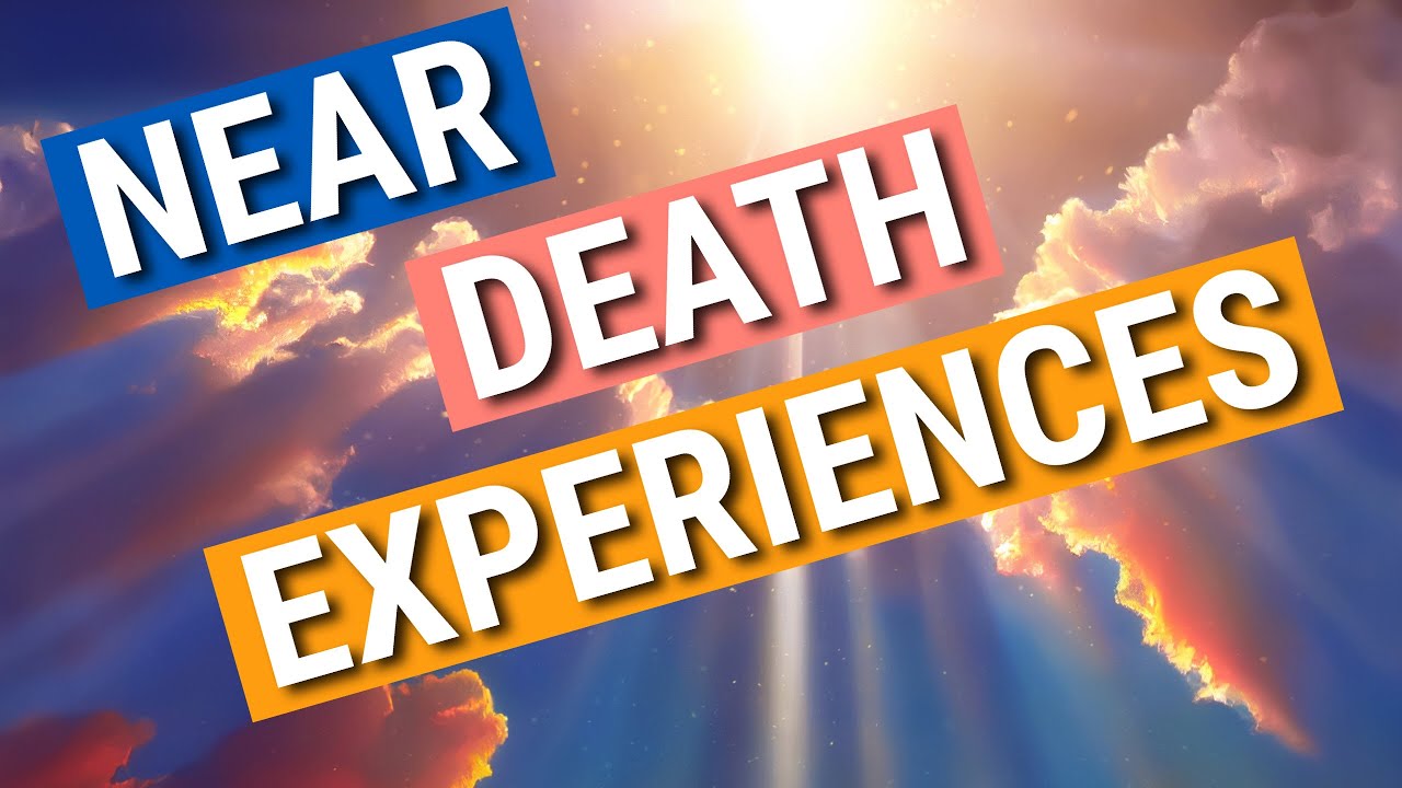 Truth about Near Death Experiences