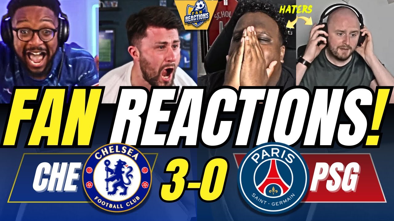 CHELSEA FANS & THEIR RIVALS HATERS REACTION TO CHELSEA 3-0 PSG | FIFA CLUB WORLD CUP