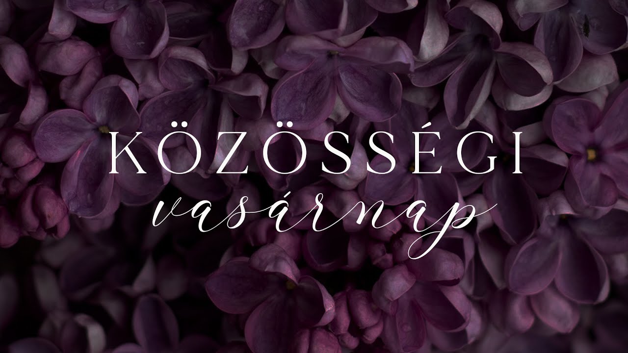 2023. 04. 30. | Közösségi vasárnap | Nagy-Kasza Lőrinc