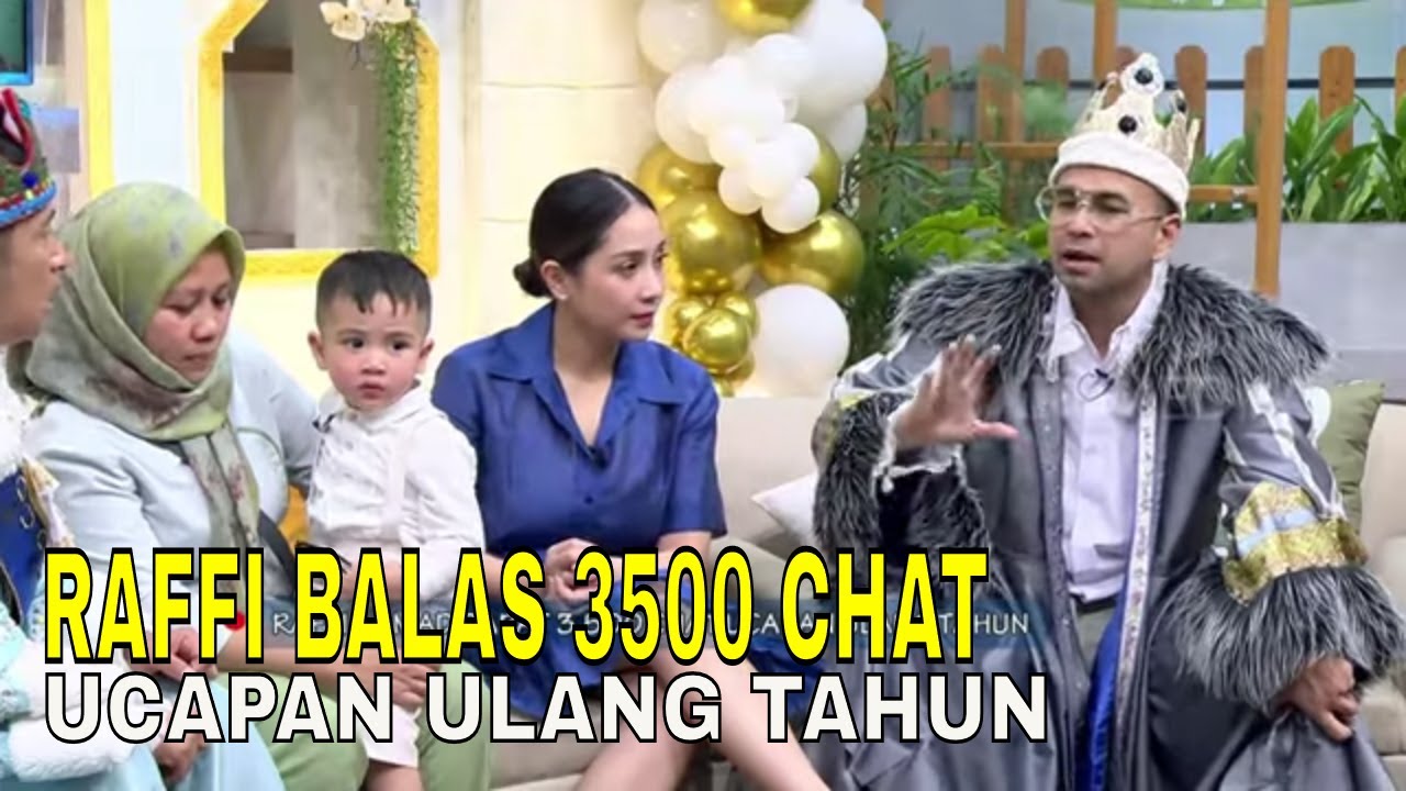Dapat 3500 Chat Ucapan Ulang Tahun, Raffi Ahmad Balas Satu Persatu | FYP (19/02/24) Part 2