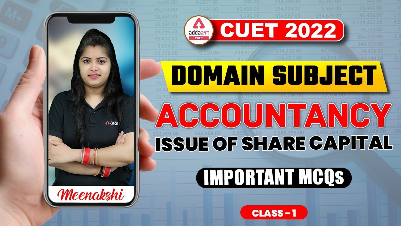 CUET 2022 | Issue Of Share Capital | Important MCQs | Accountancy | Domain Subject Class 1