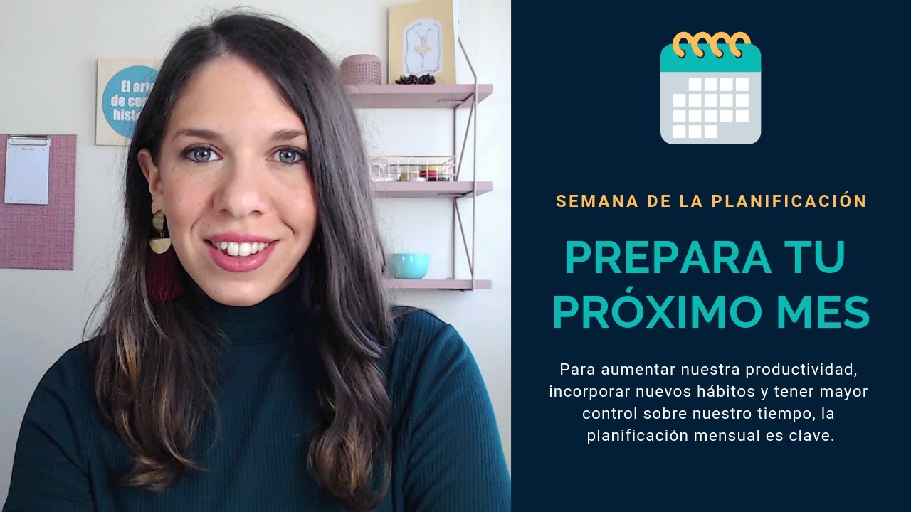 C&oacute;mo planificar tu mes con &eacute;xito [Semana de la Planificaci&oacute;n #3]