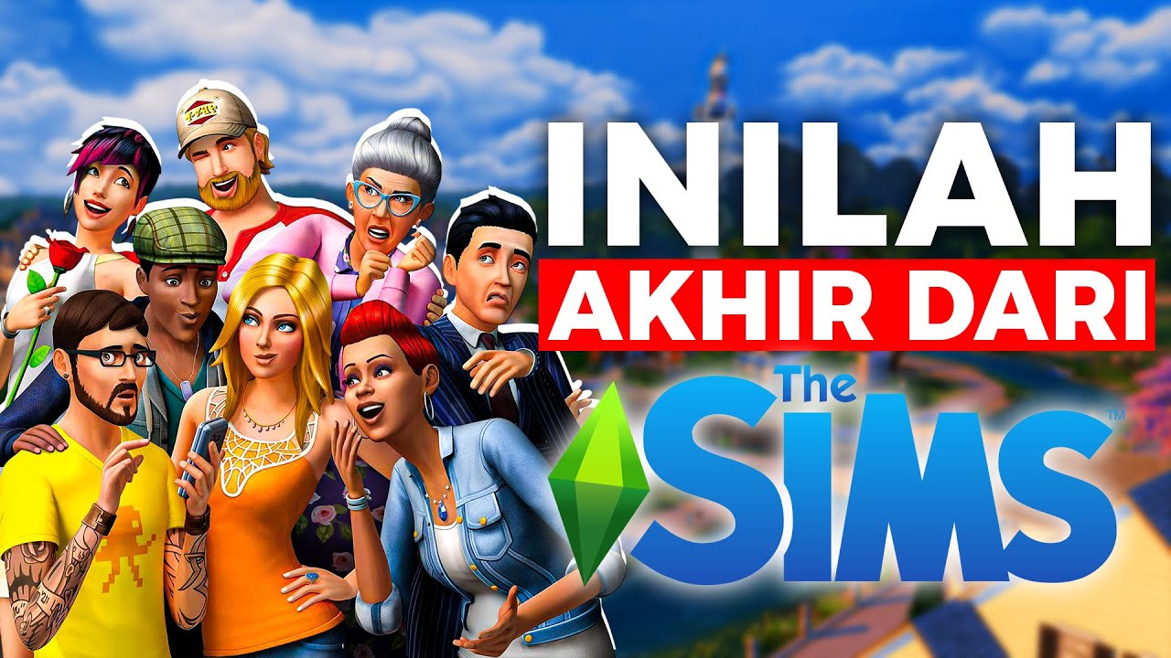 AWAL DAN AKHIR DARI THE SIMS