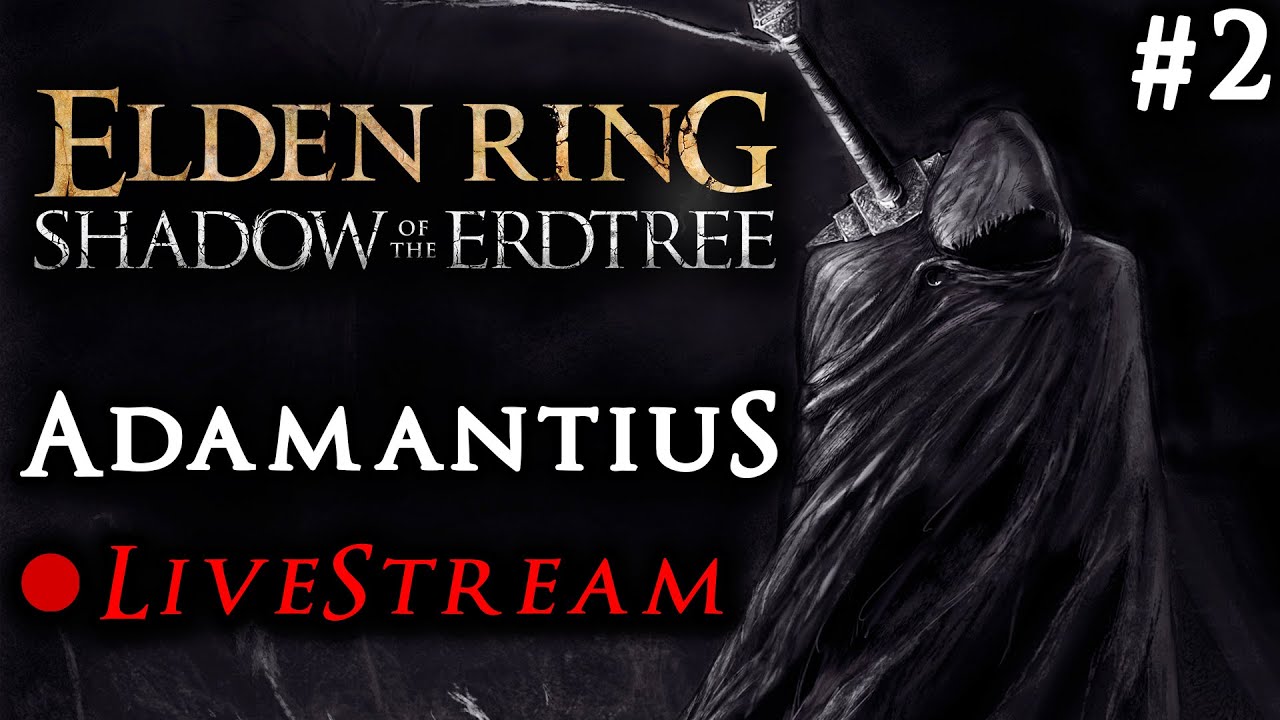 Elden Ring DLC - &Eta;&mu;έ&rho;&alpha; 2&eta; | Adamantius Livestream