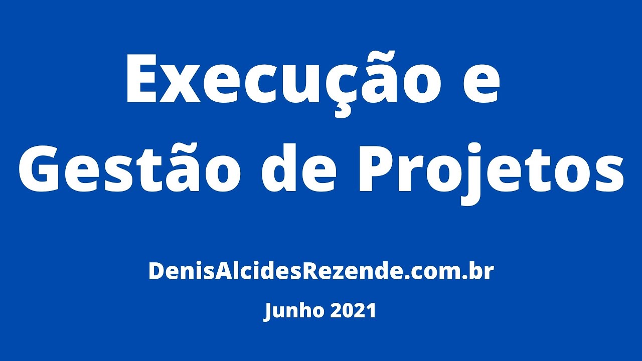 Execução e Gestão de Projetos