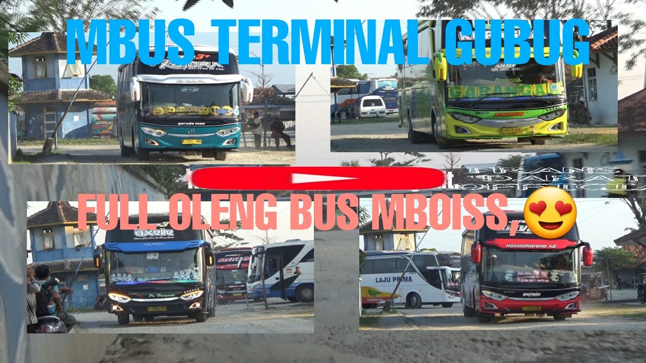 TERMINAL GUBUG,,FULL OLENG BUS MBOISS 2021 😍 part 1