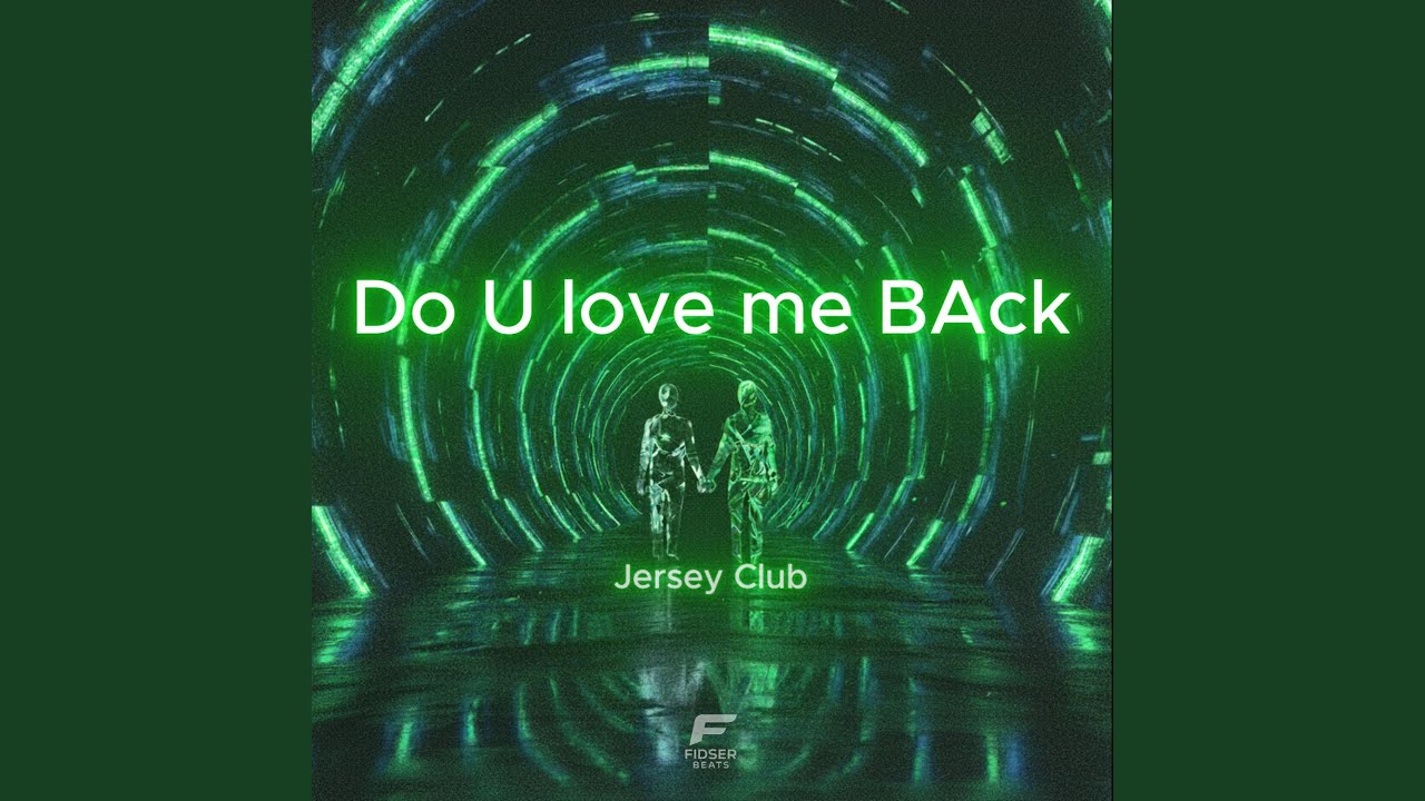 Do U Love me BAck (Jersey Club)