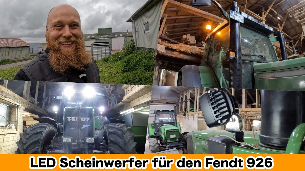 FarmVLOG#612 - Der Fendt 926 bekommt seine LED Scheinwerfer