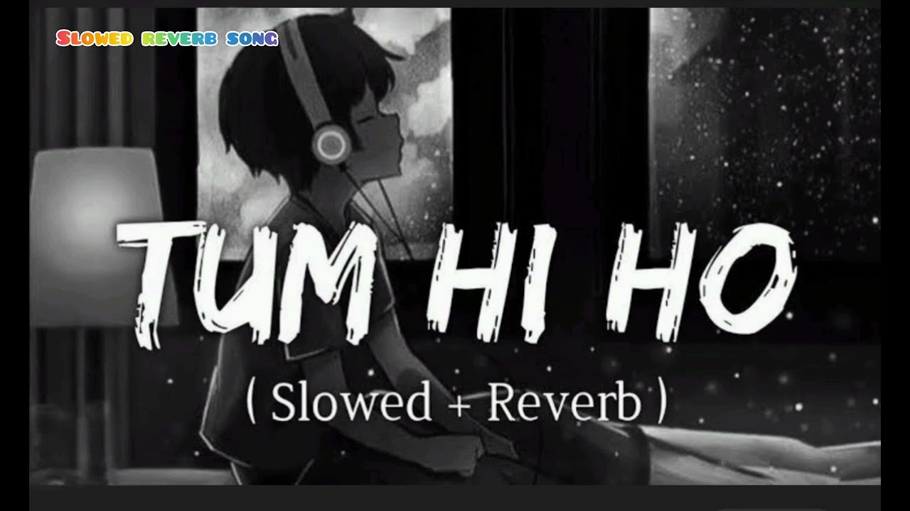 Tum hi ho slowed reverb song @its_uplaxpaliwal 