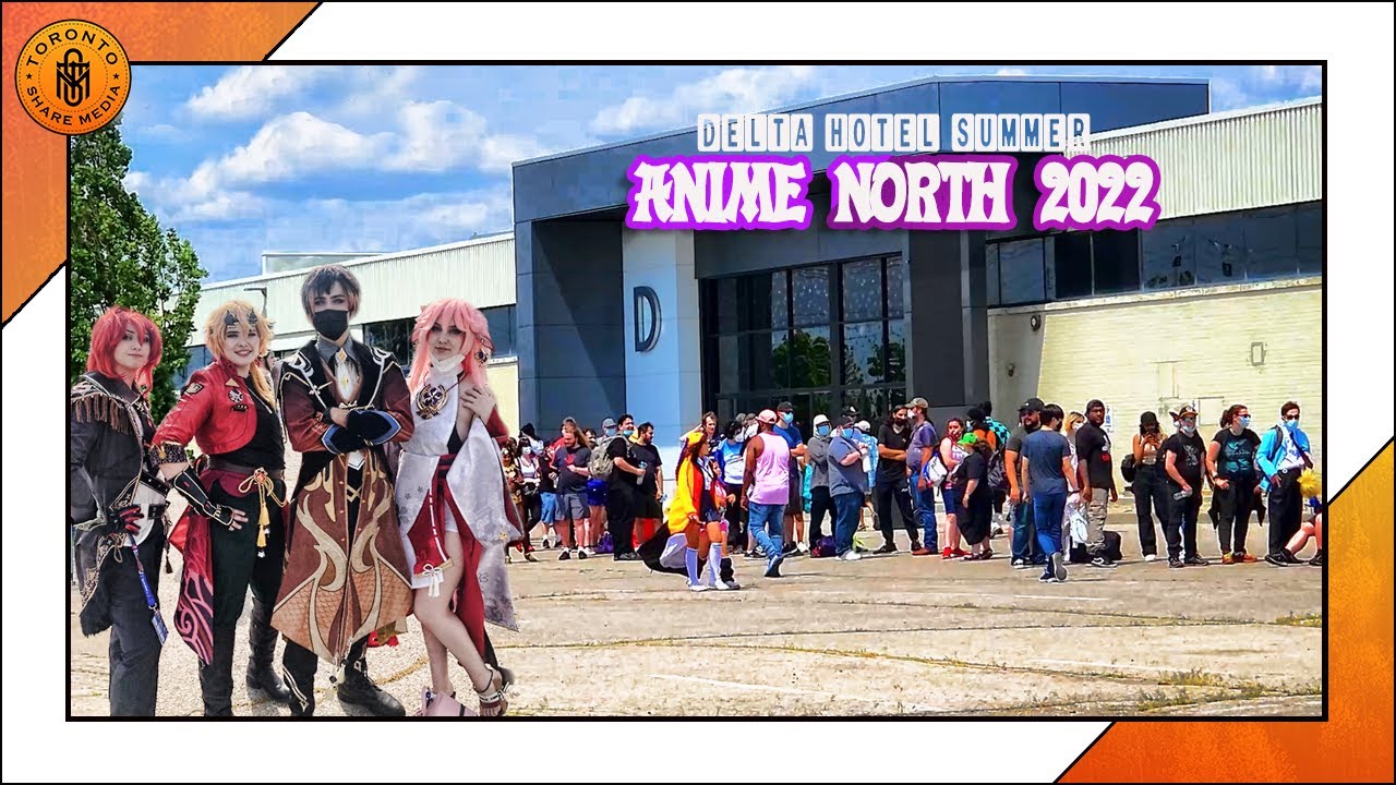 Anime North 2022   Special Time Of The Year - Delta Hotel Summer Anime