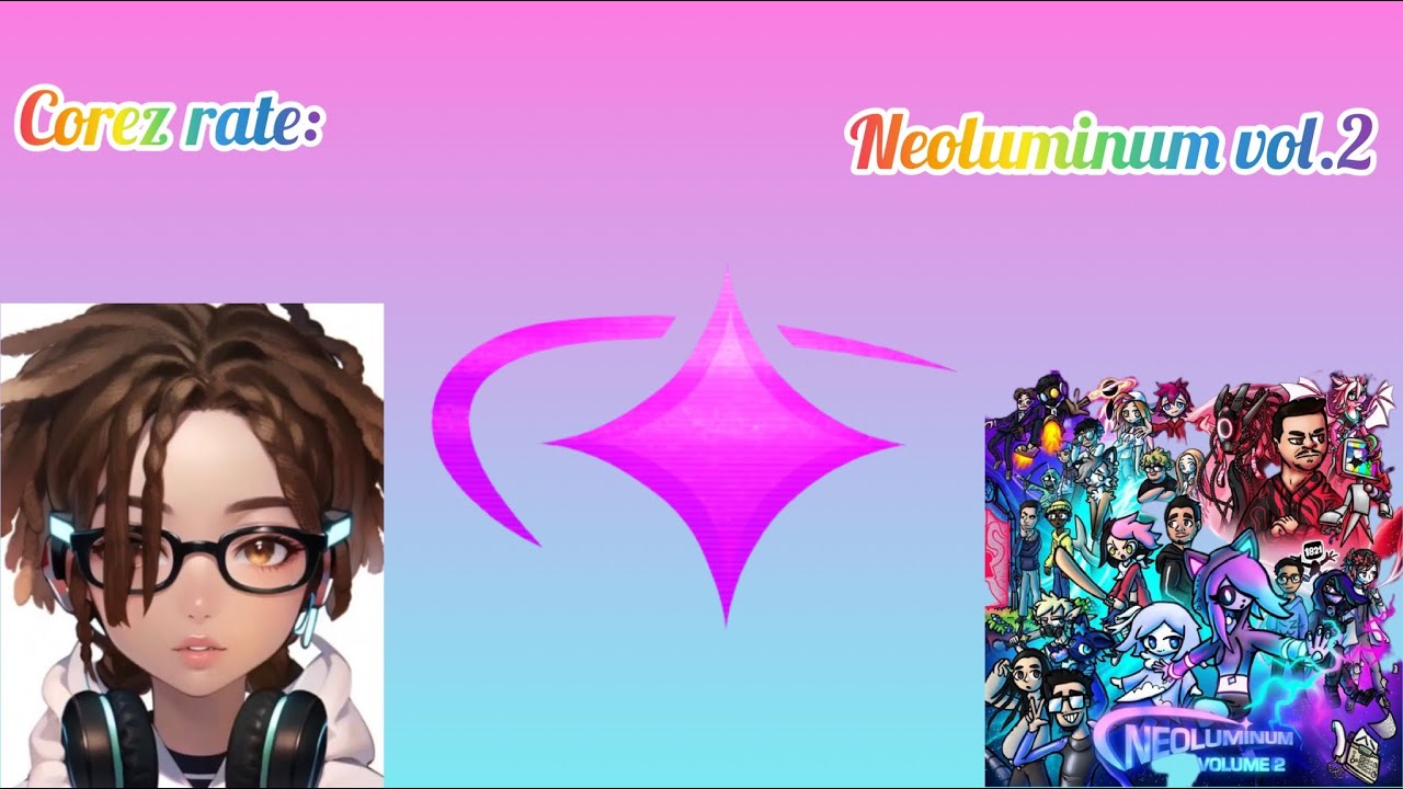 Corez rate: Neoluminum vol. 2