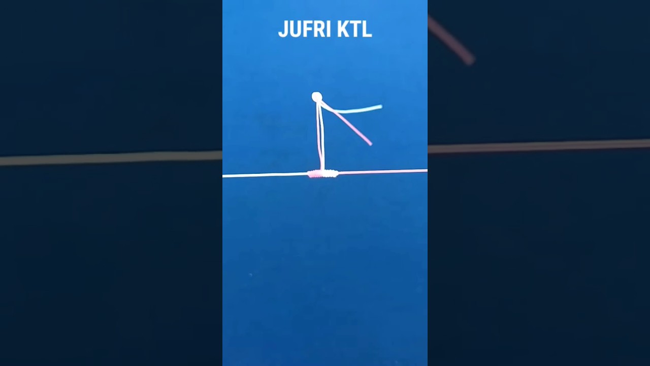 Cara Sambung Senar Pancing Yang Kuat