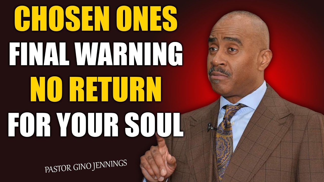 Pastor Gino Jennings | Chosen Ones Warning — This Is the Point of No Return for Your Soul!