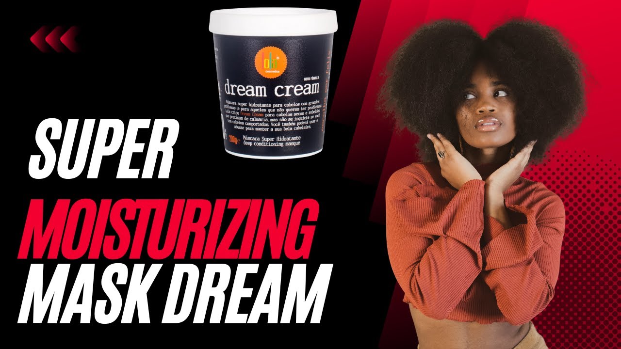 Transform Your Hair with Lola Cosmetics' Dream Cream Super Moisturizing Mask