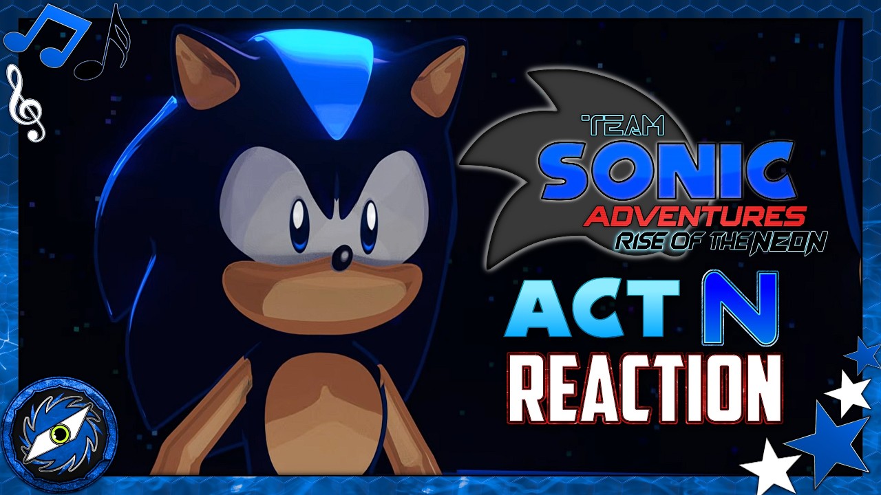 Team Sonic Adventures Act N - REACTION