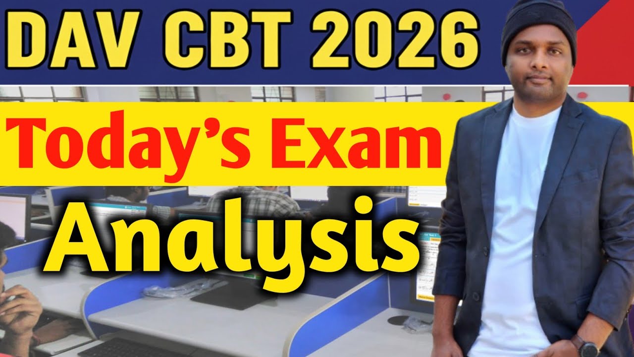 DAV CBT 2026🔥Today's Exam Analysis📝Difficulty Level👨&zwj;🏫 #davschool 
