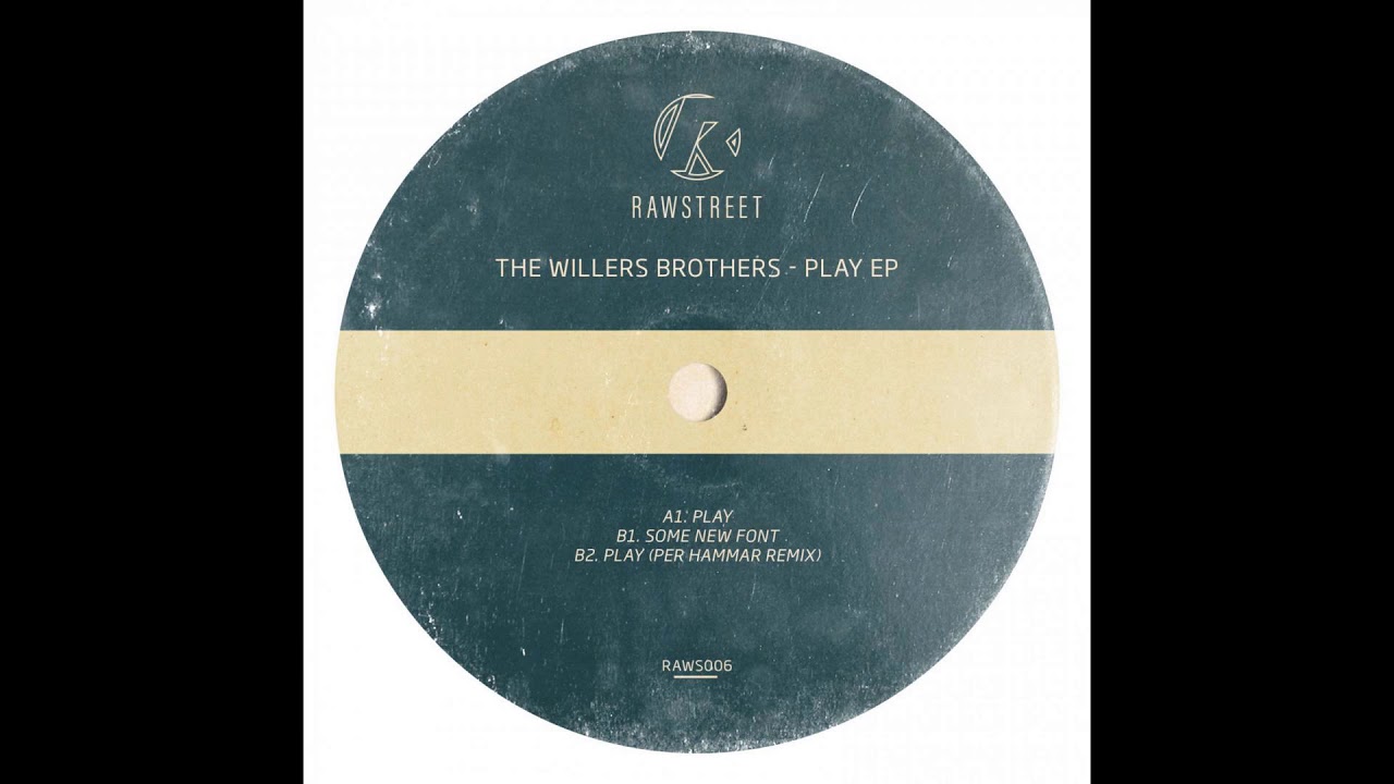 The Willers Brothers - Play [Per Hammar Remix] (RAWS006)