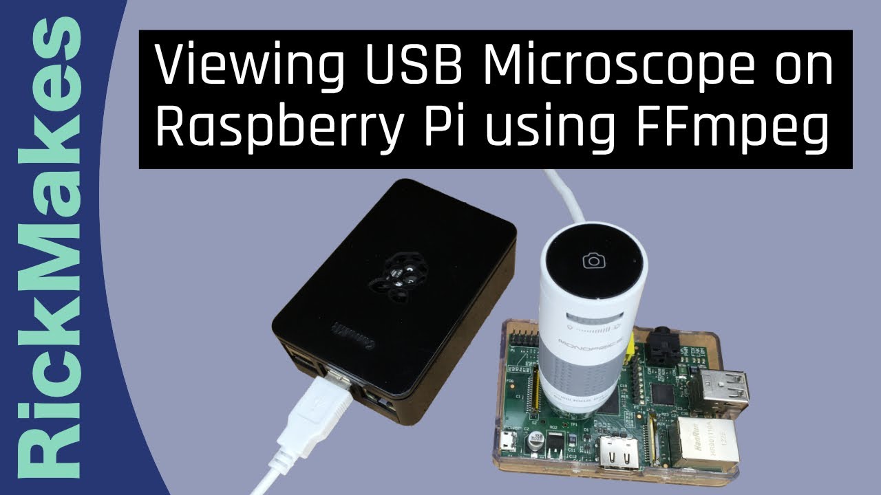 Viewing USB Microscope on Raspberry Pi using FFmpeg