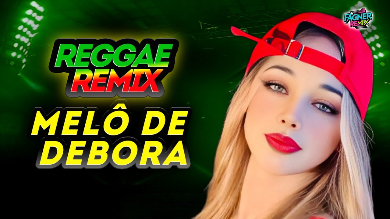 MELÔ DE DEBORA • REGGAE REMIX 2026