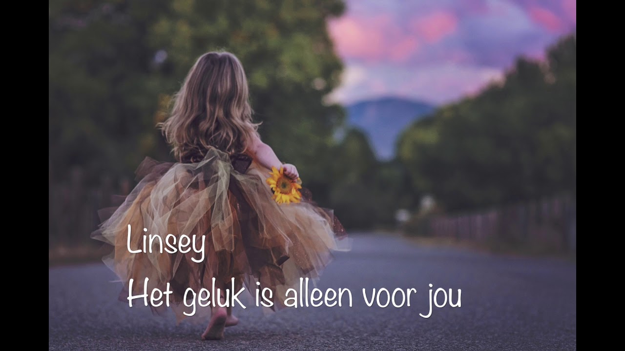 Linsey - Het geluk is alleen voor jou