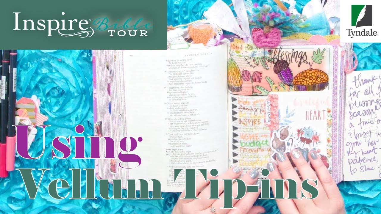 Using Vellum Tip-ins: A Creative Bible Journaling Study with Amber Bolton of the Inspire Bible TOUR