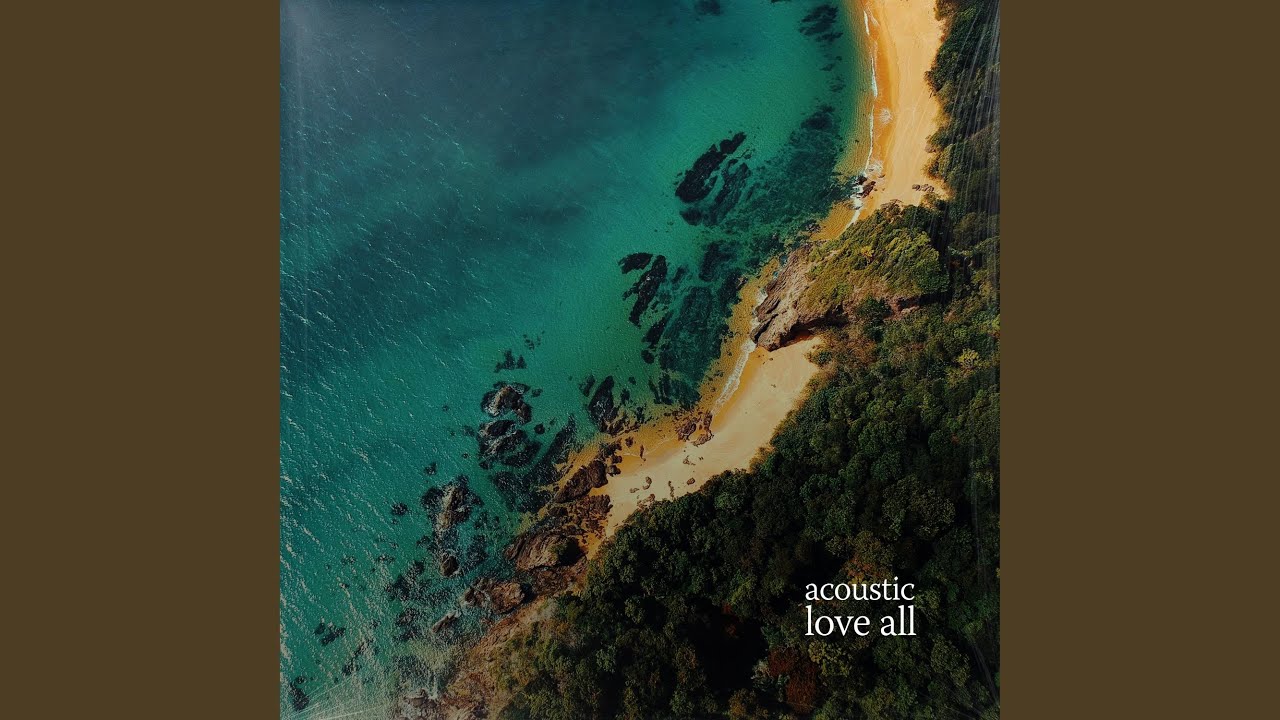 love all (acoustic)