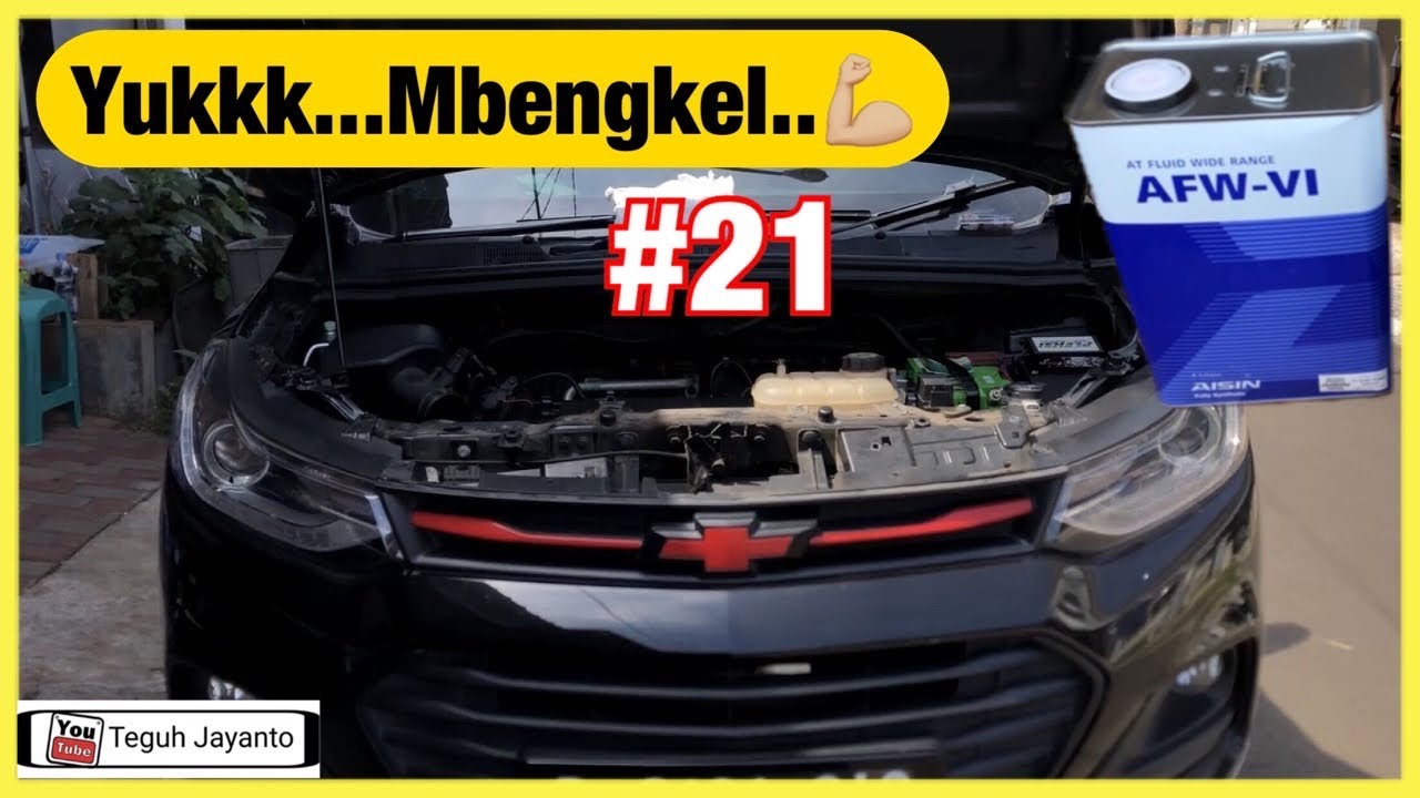 Mbengkel #21 : Ganti Oli Mesin | Flushing Oli Matic | Chevrolet Trax | @Om Frangky