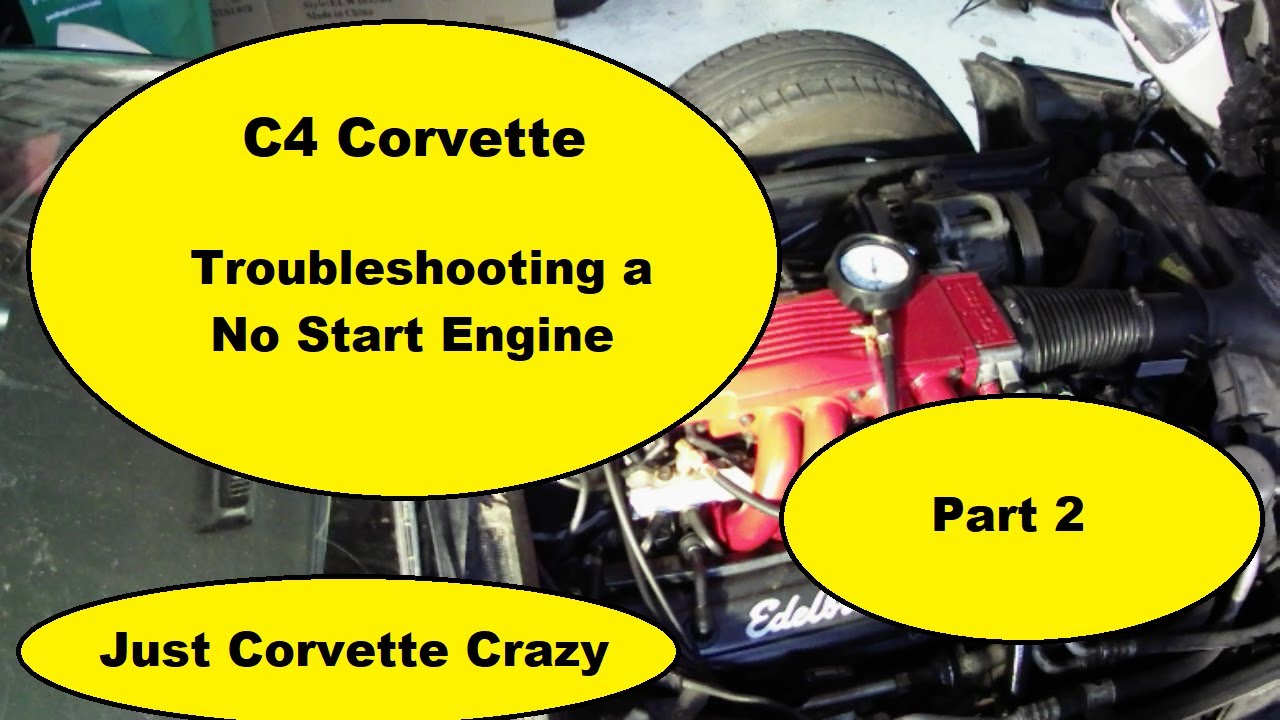 C4 Corvette No Start Troubleshooting Part 2