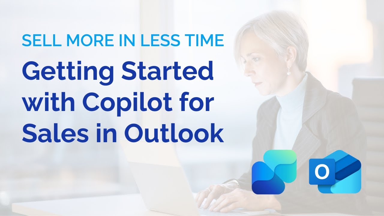 Getting Started with Copilot for Sales in Outlook