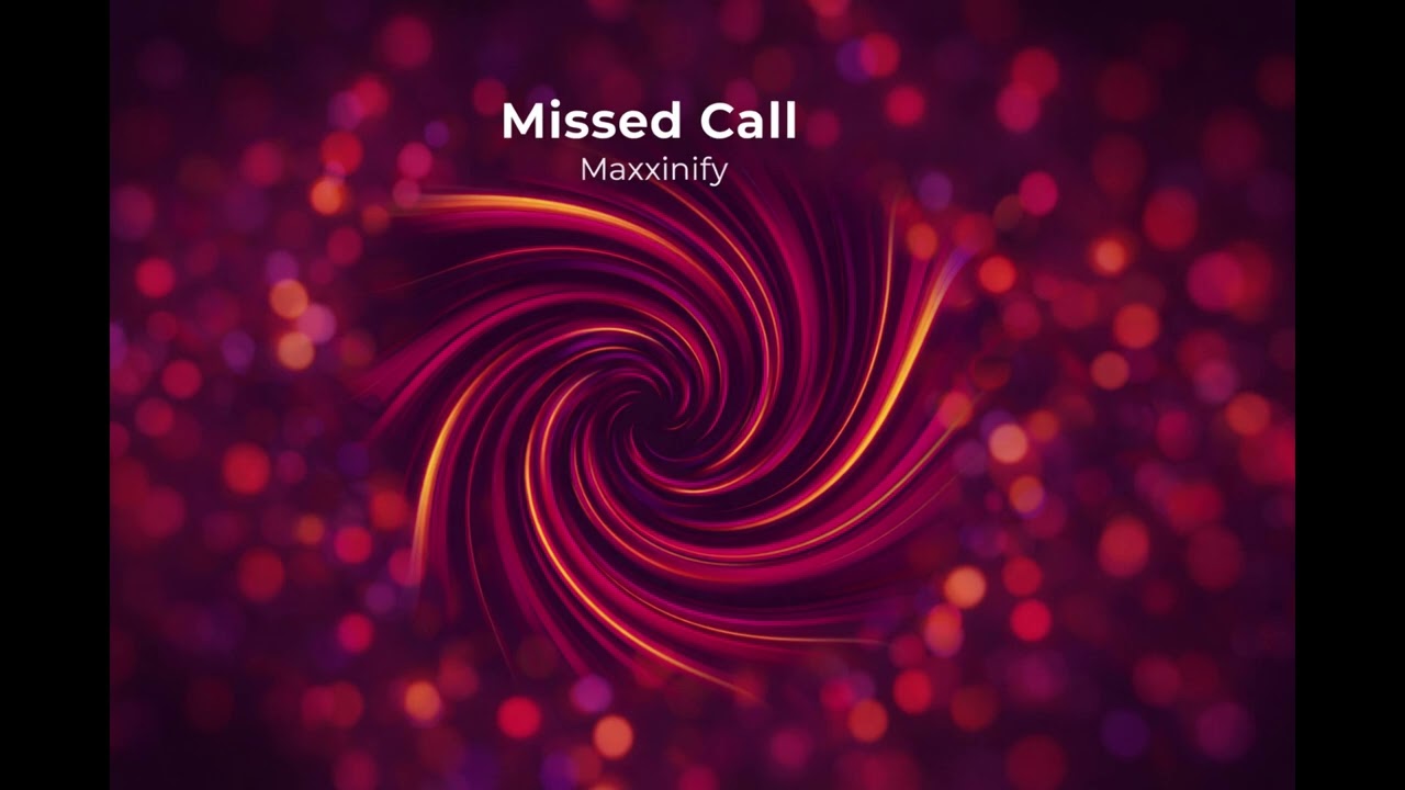 Missed Call - Maxxinify - House