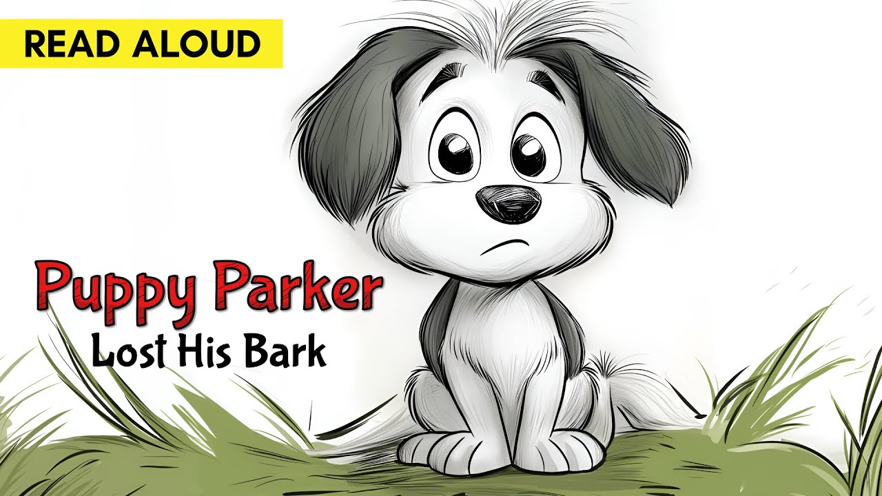 Read Along: Puppy Parker Lost His Bark (Ages 3 - 6)