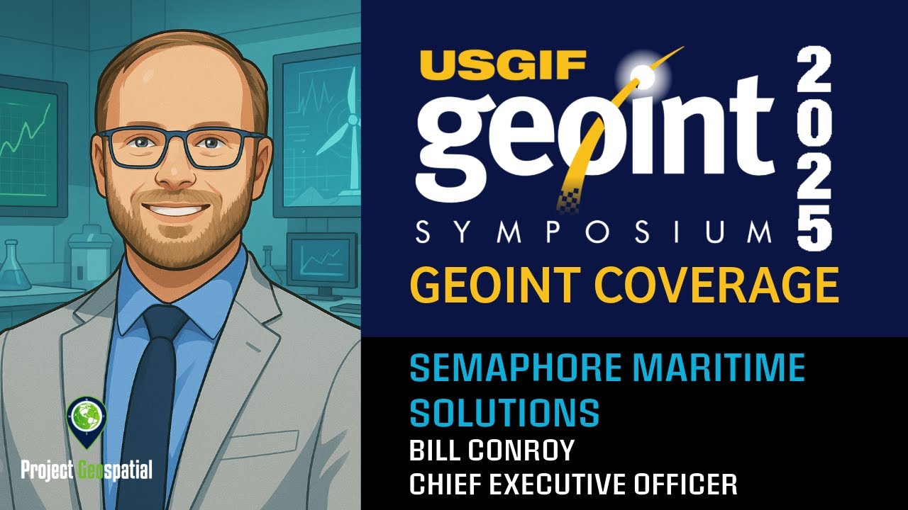 GEOINT 2025 | Semaphore Maritime Solutions - Bill Conroy