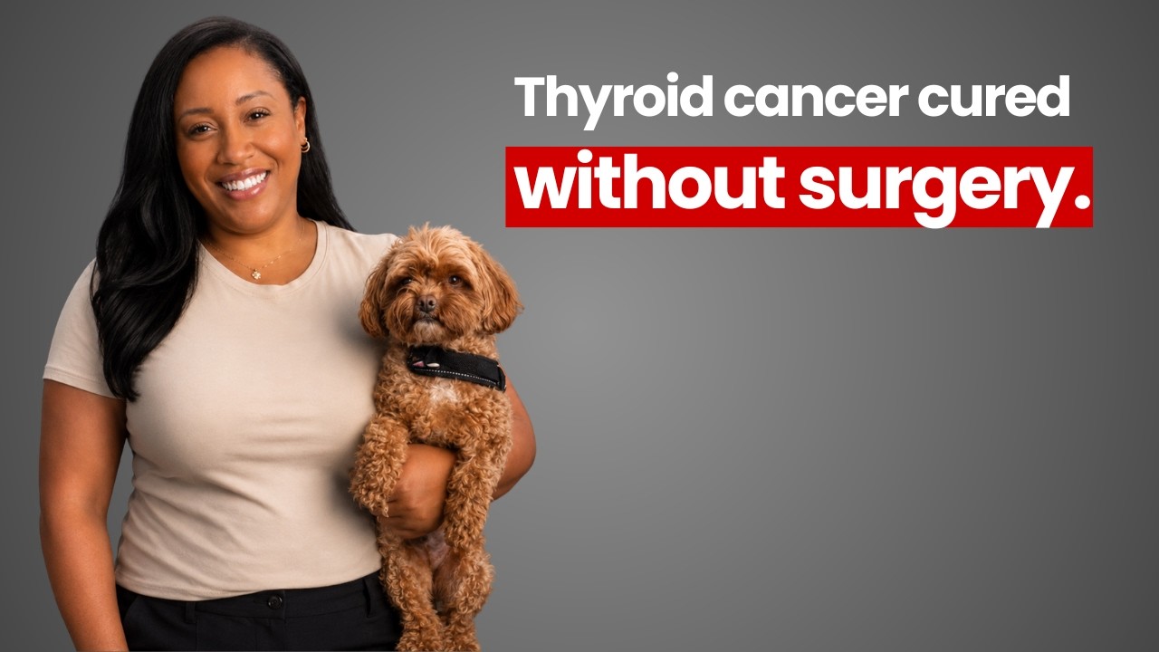 Thyroid Cancer Disappears WITHOUT SURGERY