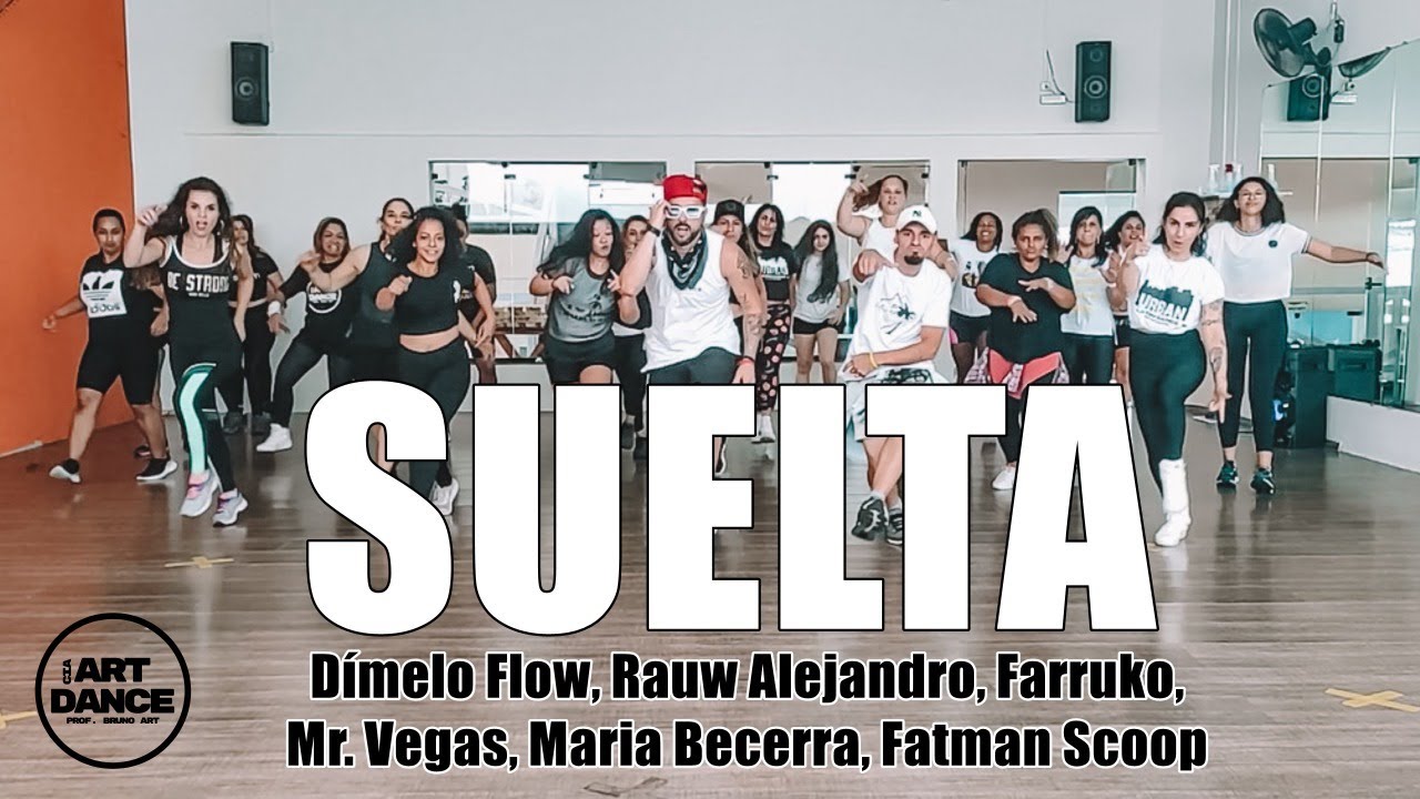 SUELTA - Dímelo Flow, Rauw Alejandro, Farruko, Mr. Vegas, Maria Becerra, Fatman Scoo l Cia Art Dance