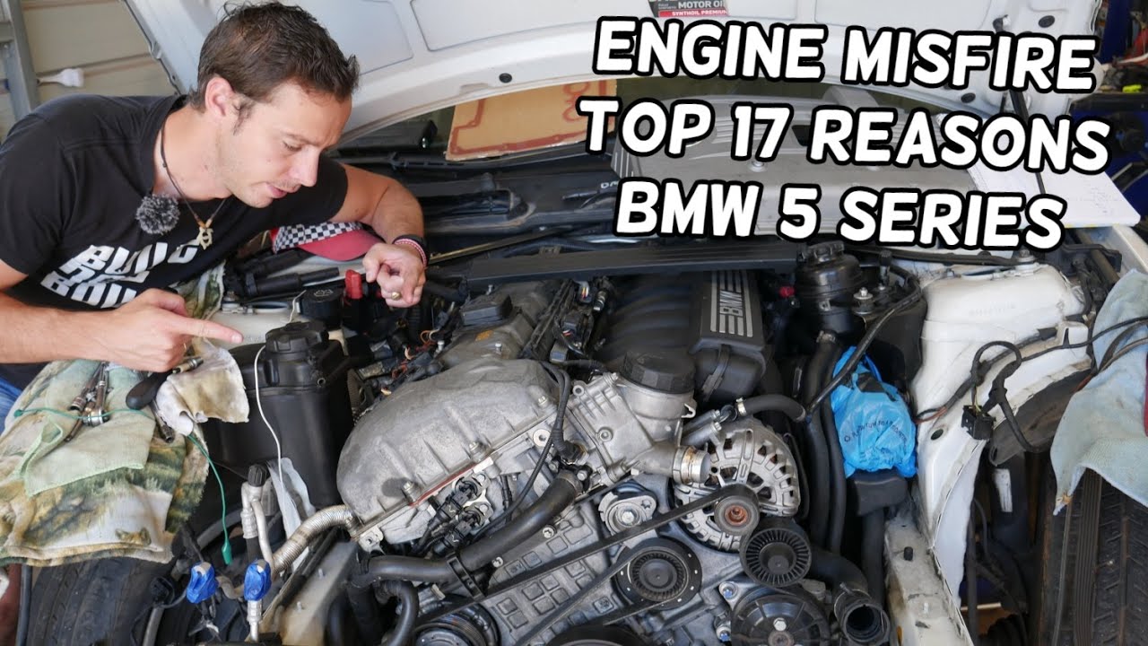 WHAT CAUSES ENGINE MISFIRE ON BMW E60 E61