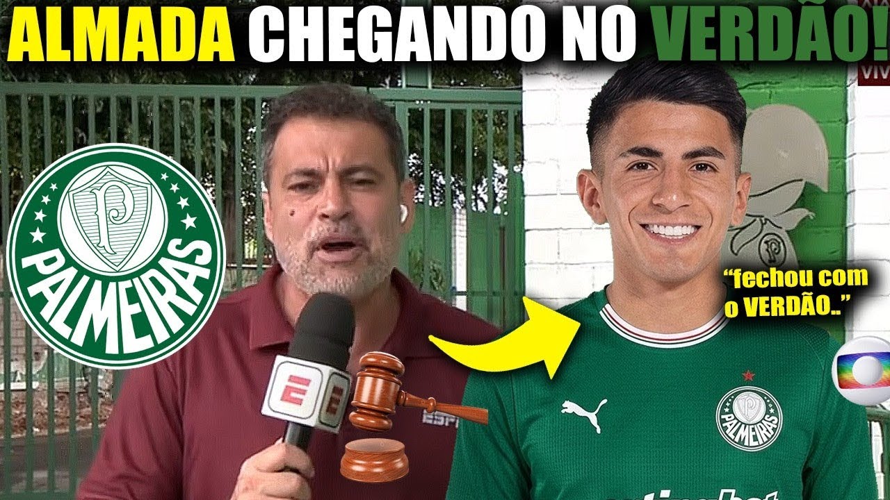 ALMADA FECHA COM O PALMEIRAS POR 6 ANOS!!? ULTIMAS NOTICIAS DO VERDÃO!