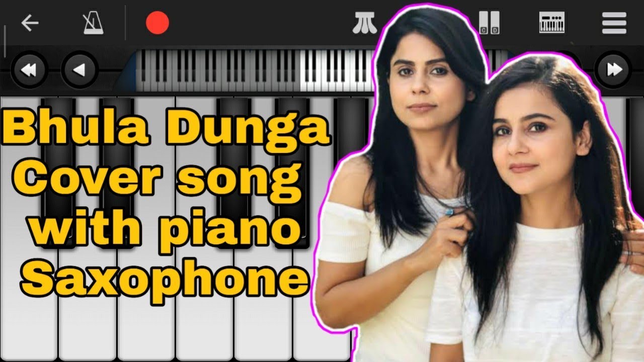Bhula Dunga - Cover song with piano |  Darshan Raval | Ramneek Simreeta / #chauhanruchit |