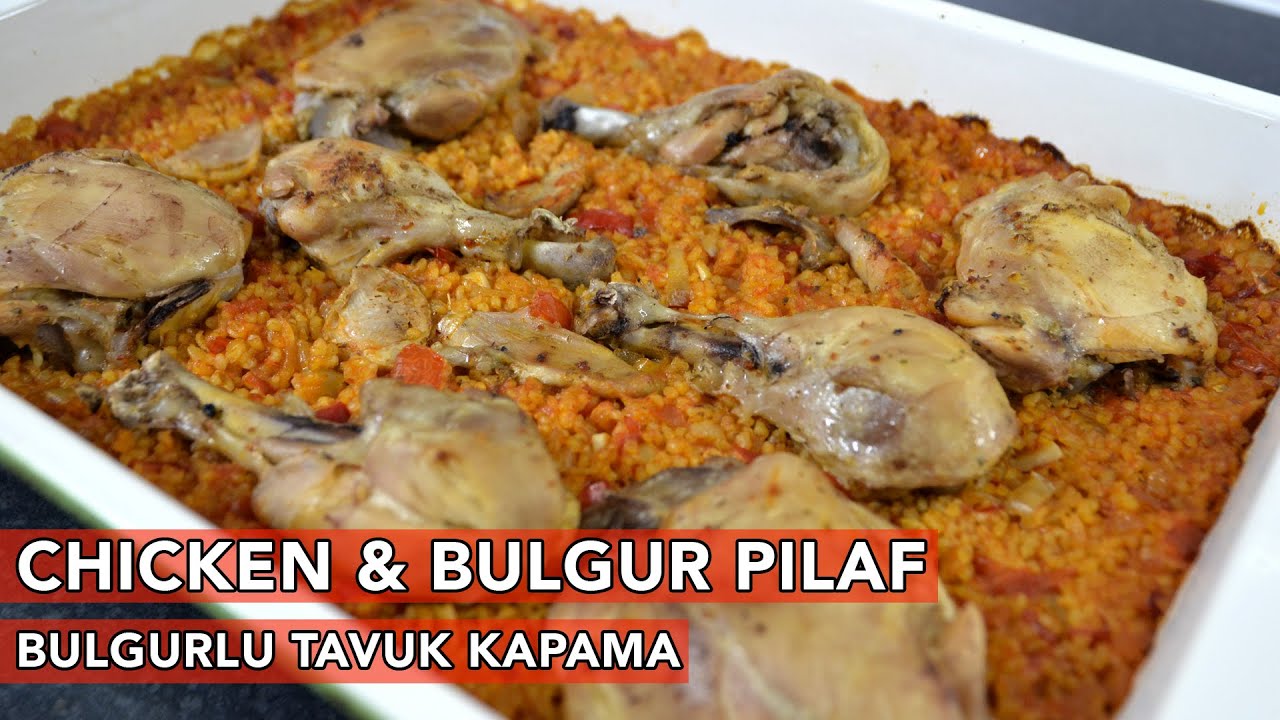 Delicious Oven Baked Chicken & Bulgur Pilav 😋| Fırında Enfes Bulgurlu Tavuk Kapama 💯 Cracked Wheat