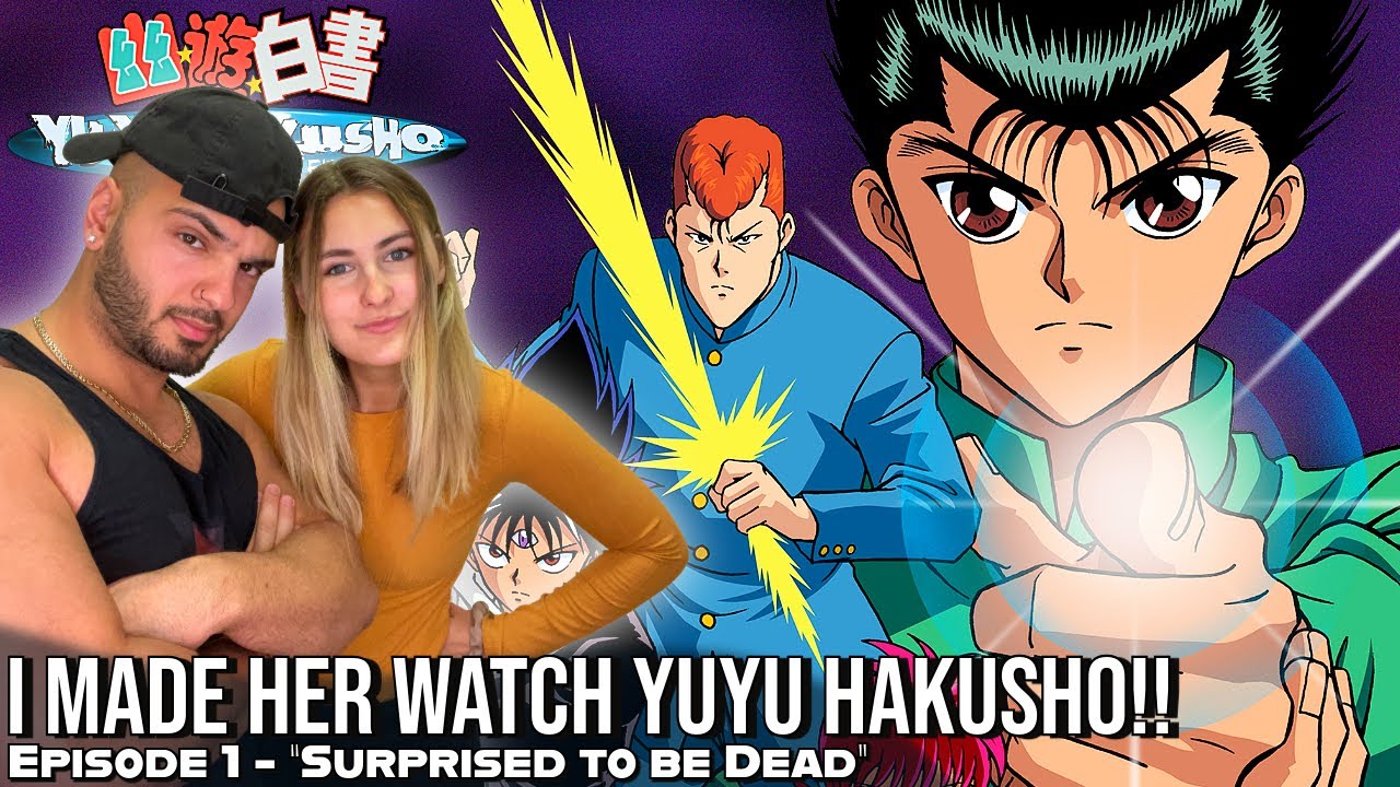 GIRLFRIEND'S EMOTIONAL FIRST TIME REACTION TO YU YU HAKUSHO!!! Episode 1 Reaction