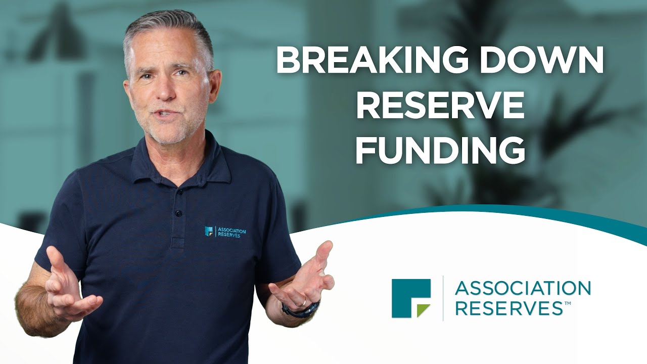 Breaking Down Reserve Funding | Association Reserves