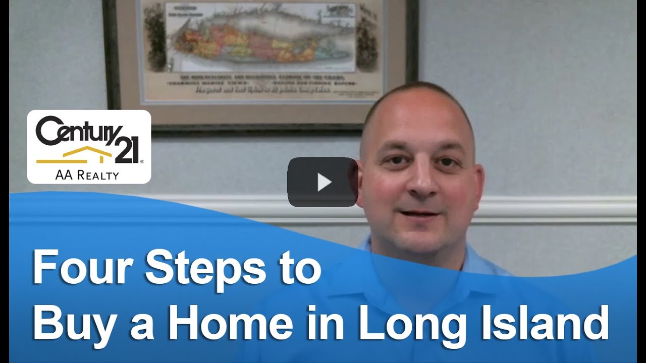 Long Island Real Estate Agent: Four steps to buy a home in Long Island