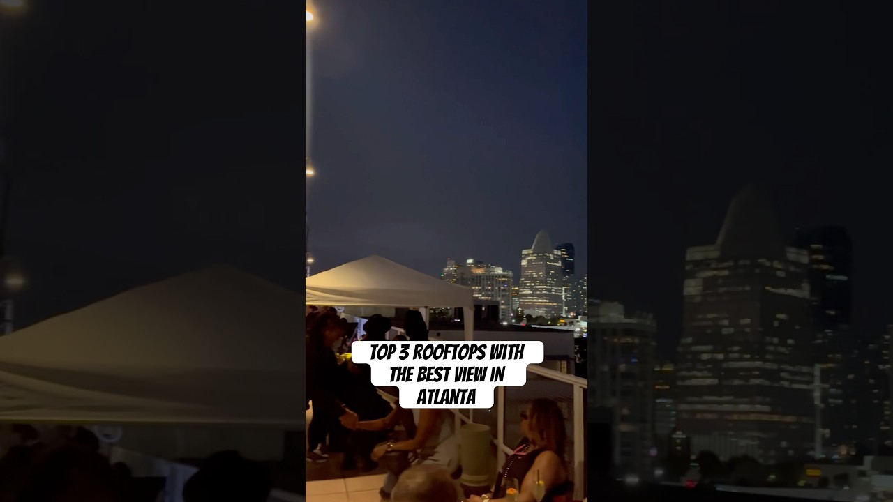 The top 3 restaurants with the best view in Atlanta🌃#atlanta #atlantafood #atlfood #food #views