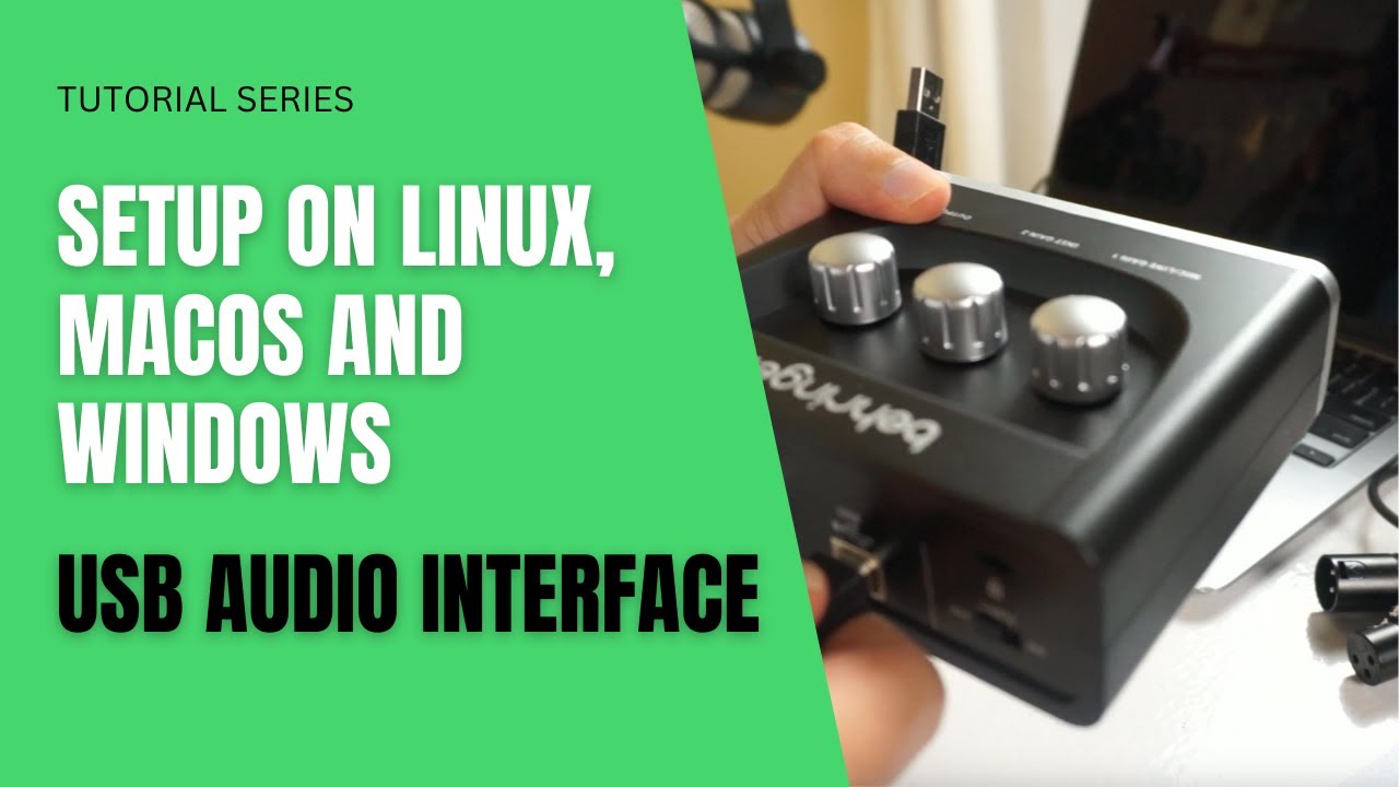 How to setup a USB Audio Interface in Linux, Windows and MacOS